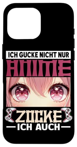 Ich Gucke Nicht Nur Anime Manchmal Zocke Ich Auch Manga Hülle für iPhone 16 Pro Max Ich Gucke Nicht Nur Anime Manchmal Zocke Ich Auch Manga Hülle für iPhone 16 Pro Max von Japanische Kultur Anime Gamer Kawaii Gaming
