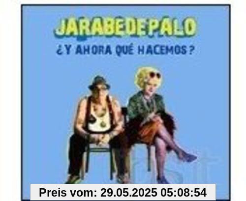 Y Ahora Què Hacemos? Y Ahora Què Hacemos? von De Palo Jarabe