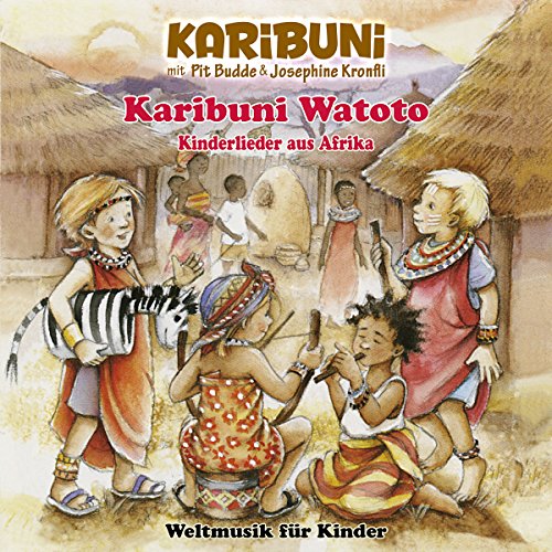 Karibuni Watoto - Kinderlieder aus Afrika - Weltmusik für Kinder von Jaro Medien; Fuego