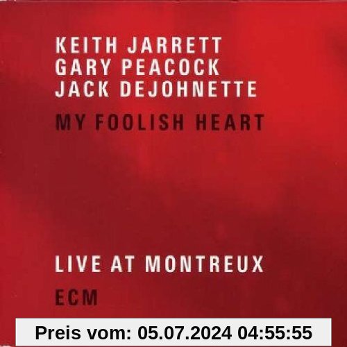 My Foolish Heart (Live at Montreux) von Jarrett, Keith Trio