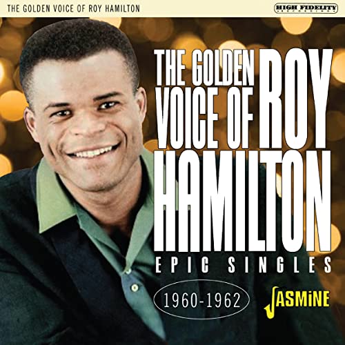 Golden Voice of Roy Hamilton-Epic Singles: 1960- von Jasmine (H'Art)