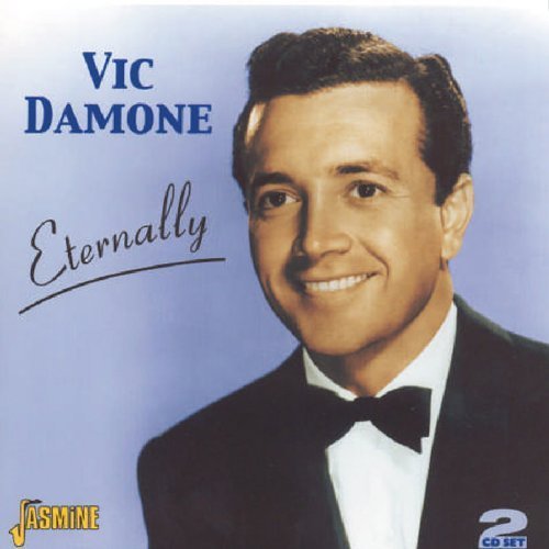 Eternally [ORIGINAL RECORDINGS REMASTERED] 2CD SET by Vic Damone Import edition (2006) Audio CD von Jasmine Music