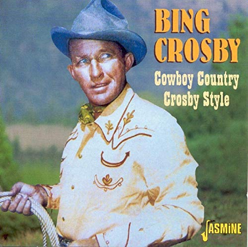Cowboy Country Crosby Style von Jasmine
