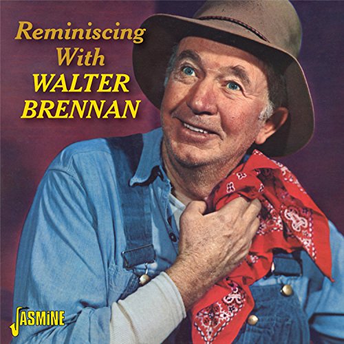 Reminiscing With Walter Brennan von Jasmine