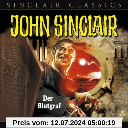 John Sinclair Classics - Folge 11: Der Blutgraf. Hörspiel. von Jason Dark