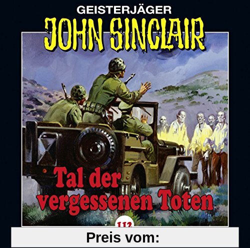 John Sinclair - Folge 112: Tal der vergessenen Toten. (Geisterjäger John Sinclair, Band 112) von Jason Dark