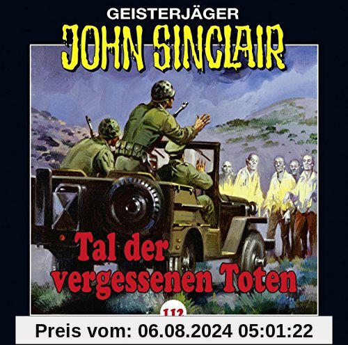 John Sinclair - Folge 112: Tal der vergessenen Toten. (Geisterjäger John Sinclair, Band 112) von Jason Dark