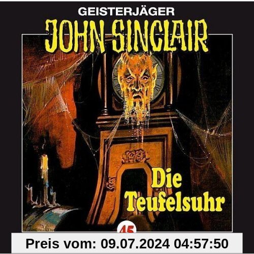 John Sinclair - Folge 45: Die Teufelsuhr. Hörspiel.: Geisterjäger John Sinclair, 45 von Jason Dark