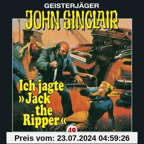 John Sinclair - Folge 49: Ich jagte Jack the Ripper. Hörspiel. von Jason Dark