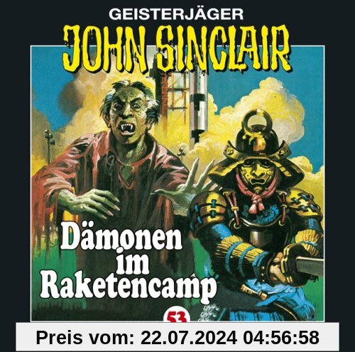John Sinclair - Folge 53: Dämonen im Raketencamp. Hörspiel. von Jason Dark