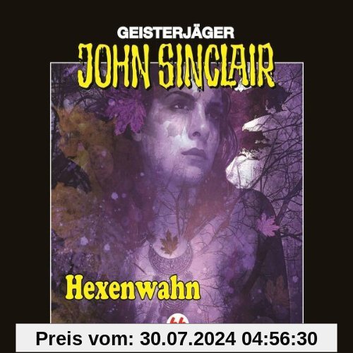 John Sinclair - Folge 66: Hexenwahn. Hörspiel. von Jason Dark