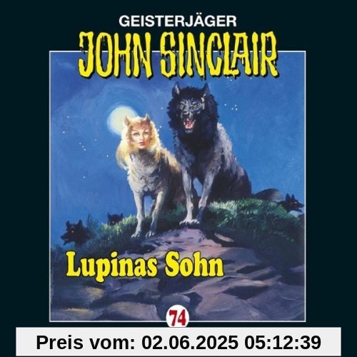 John Sinclair - Folge 74: Lupinas Sohn. (2. Teil). von Jason Dark