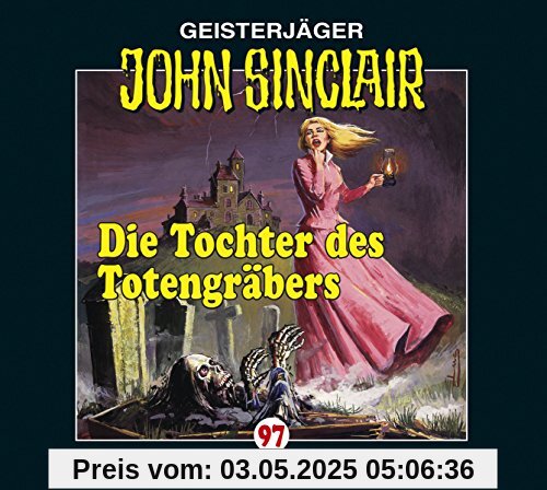 John Sinclair-Folge 97: Die Tochter des Totengräbers von Jason Dark