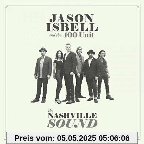 The Nashville Sound von Jason Isbell and the 400 Unit