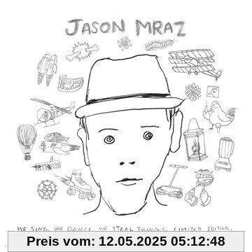We Sing,We Dance,We Steal Thin We Sing,We Dance,We Steal Thin von Jason Mraz