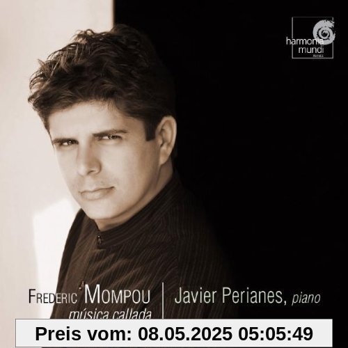 Frederic Mompou: Musica Callada von Javier Perianes