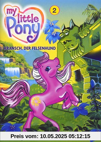 Mein kleines Pony 02 - Kransch, der Felsenhund von Jay Bacal