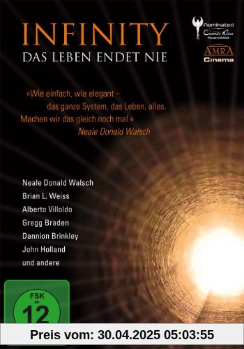 Infinity - Das Leben endet nie. Nahtoderfahrungen und Reinkarnation von Jay Weidner