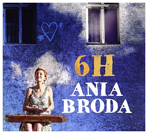 Ania Brodka: 6h [CD] von Jazz Sound