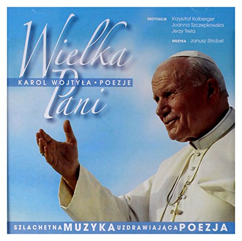 Janusz Strobel: Wielka Pani - Karol WojtyĹa Poezje [CD] von Jazz Sound