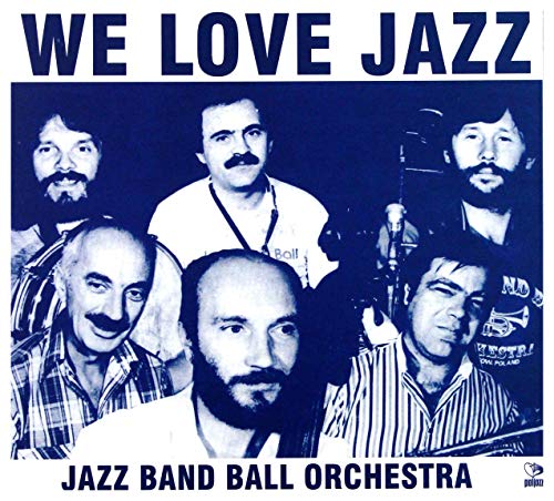 Jazz Band Ball Orchestra: We Love Jazz (digipack) [CD] von Jazz Sound