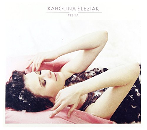 Karolina Ĺ leziak: Tesna [CD] von Jazz Sound