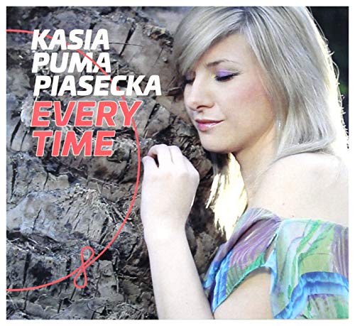 Kasia Puma Piasecka: Every Time [CD] von Jazz Sound