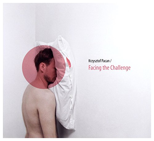 Krzysztof Pacan: Facing the Challenge [CD] von Jazz Sound