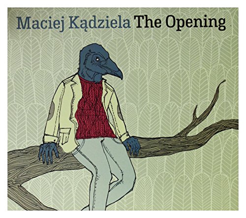 Maciej Kądziela: The Opening (digipack) [CD] von Jazz Sound