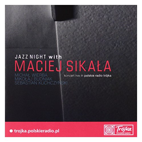 Maciej SikaĹa: Jazz with Night, Koncert live PR [CD] von Jazz Sound