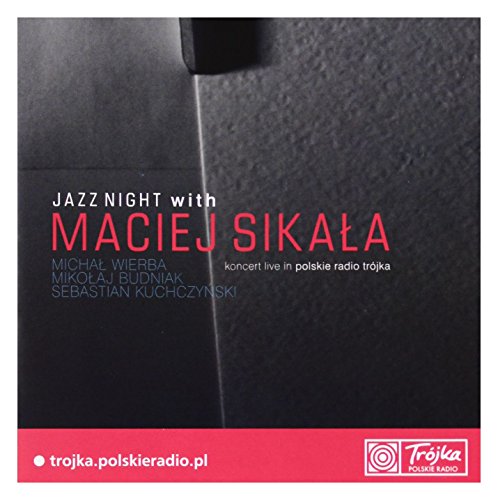 Maciej SikaĹ a: Jazz with Night, Koncert live PR [CD] von Jazz Sound