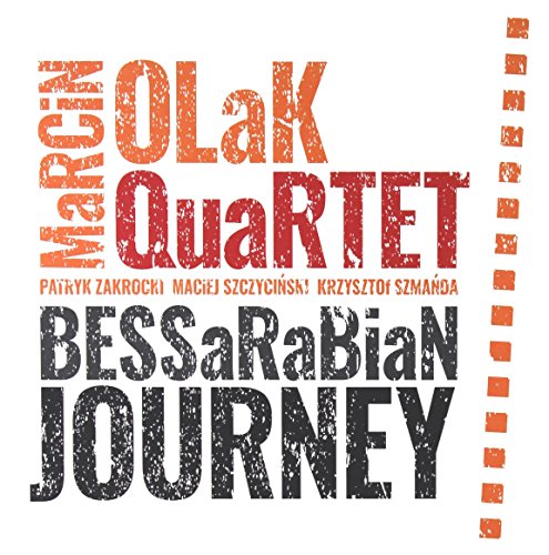 Marcin Olak Quartet: Bessarabian Journey [CD] von Jazz Sound