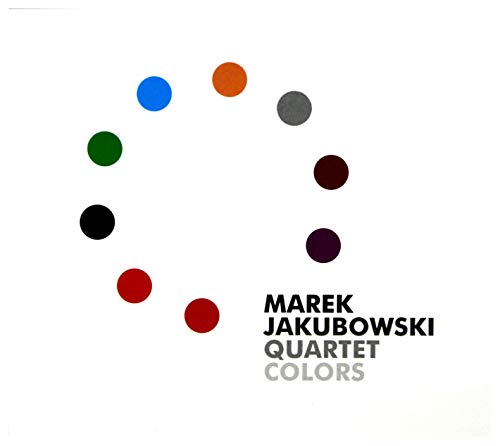 Marek Jakubowski Quartet: Colors ? Allegro Records [CD] von Jazz Sound