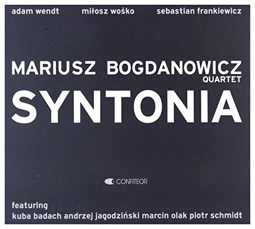 Mariusz Bogdanowicz Quartet: Syntonia [CD] von Jazz Sound