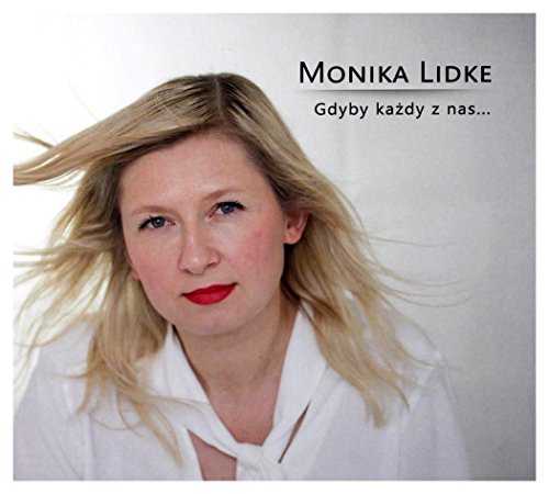 Monika Lidke: Gdyby kaĹzdy z nas (digipack) [CD] von Jazz Sound