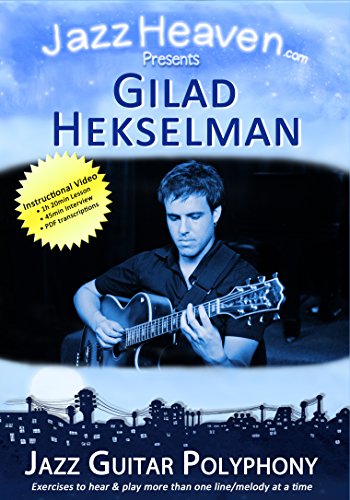 Jazz-Gitarre Lehr-DVD Gilad Hekselman Jazz Guitar Polyphony Improvisation Video Licks Techniken Harmonik Jazz Gitarre Lernen Tipps Harmonielehre Akkorde JazzGitarre Polyphonie von JazzHeaven