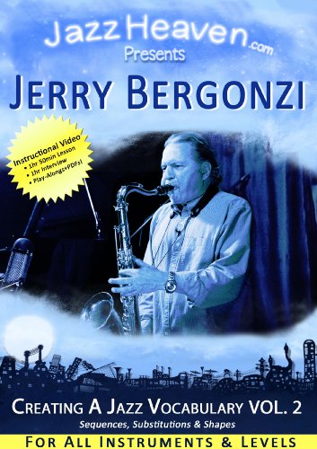 Jazz Lernen Lehr-DVD Jerry Bergonzi Creating a Jazz Vocabulary Vol. 2 Video Jazz Improvisation Jazz-Harmonik Akkorde Jazz-Theorie Unterricht Workshop Übungen Spielen Lernen für ALLE Instrumente von JazzHeaven