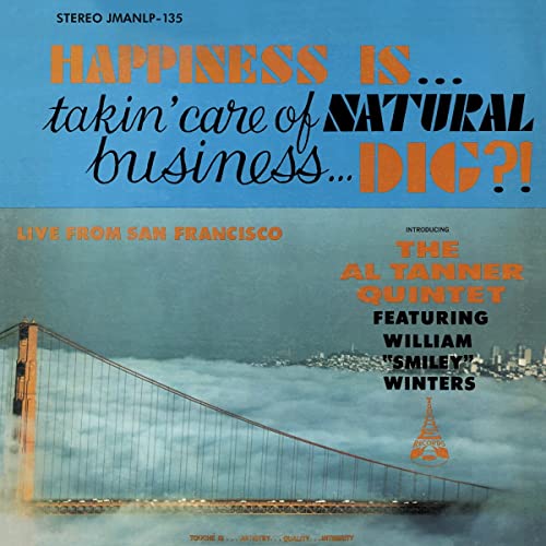 Happiness Is.Takin' Care of Natural Business.Dig? von Jazzman
