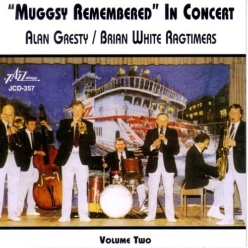 Alan Gresty & Brian White Ragtimers - Muggsy Remembered - Volume Two von Jazzology