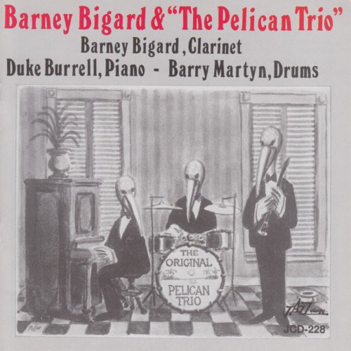 Barney Bigard And The Pelican Trio - Barney Bigard And The Pelican Trio von Jazzology