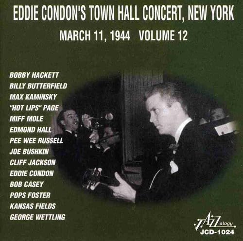 Eddie Condon - Town Hall Concert, New York - Volume 12 von Jazzology