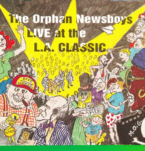 The Orphan Newsboys - Live At The L.A. Classic von Jazzology