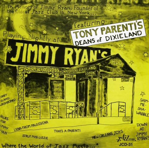 Tony Parenti's Deans Of Dixieland - A Night At Jimmy Ryan's - NYC von Jazzology