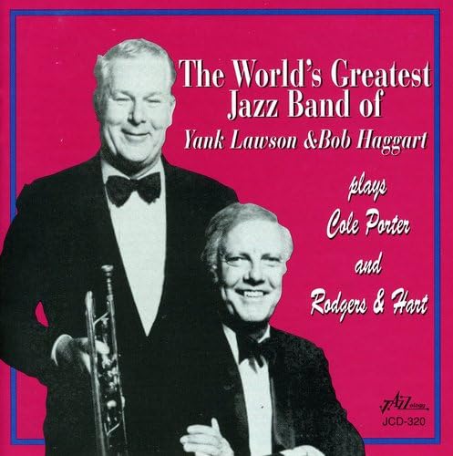 World's Greatest Jazz Band Of Yank Lawson and Bob Haggart - Plays Cole Porter And Rodgers & Har von Jazzology