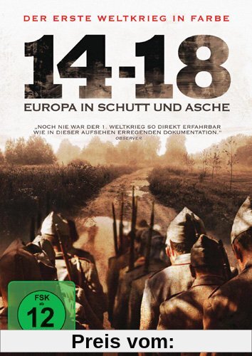 Der Erste Weltkrieg in Farbe: 14-18 - Europa in Schutt und Asche von Jean-François Delassus