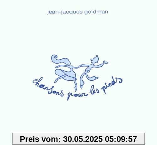 Chansons pour les Pieds von Jean-Jacques Goldman