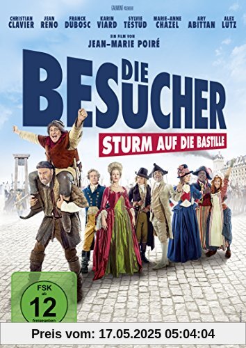 Die Besucher - Sturm auf die Bastille Die Besucher - Sturm auf die Bastille von Jean-Marie Poire
