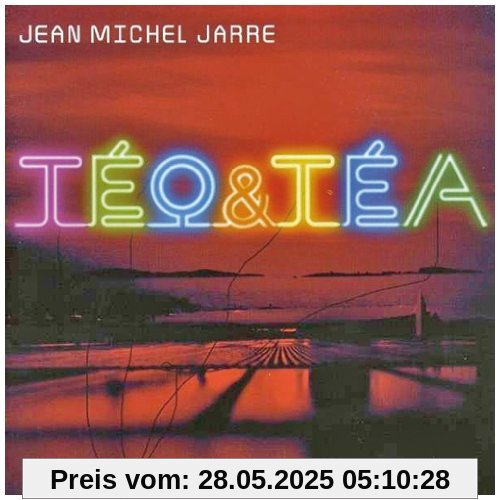 Teo & Tea Teo & Tea von Jean-Michel Jarre