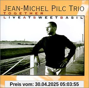 Together Vol.1-Live at Sweet Basil von Jean-Michel Pilc