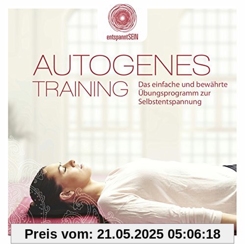 entspanntSEIN - Autogenes Training (Das einfache und bewährte Übungsprogramm zur Selbstentspannung) von Jean-Paul Genré